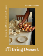 I'll Bring Dessert: Simple, Sweet Recipes for Every Occasion - Humanitas