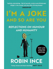 I'm a Joke and So Are You: Ref lections on Humour and Humanit - Humanitas