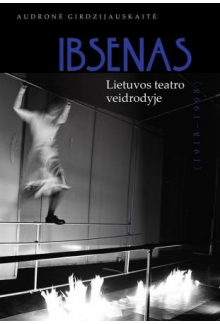 Ibsenas Lietuvos teatro veidrodyje (1918-1998) - Humanitas