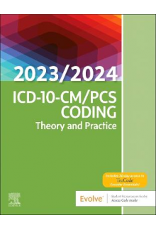 ICD-10-CM/PCS Coding: Theory and Practice, 2023/2024 Edition - Humanitas