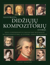 Iliustruota didžųjų kompozitor ių istorija - Humanitas