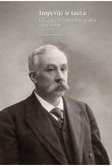 Imperija ir tauta: Eduardo Volterio etnografija 1882-1941 - Humanitas