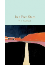 In a Free State  (Macmillan Collector's Library) - Humanitas