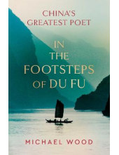 In the Footsteps of Du Fu - Humanitas