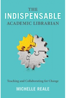 The Indispensable Academic Librarian - Humanitas
