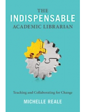 The Indispensable Academic Librarian - Humanitas