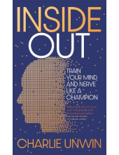 Inside Out : Train your mind a nd your nerve like a champion - Humanitas