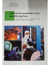 Insulinas padeda man jaustis geriau - Humanitas