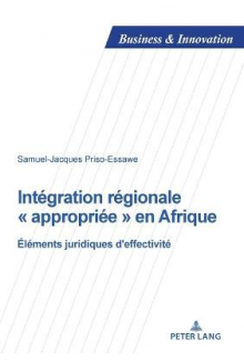 Intégration régionale « appropriée » en Afrique: Éléments juridiques d'effectivité - Humanitas