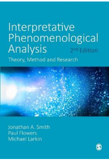 Interpretative Phenomenologica l Analysis: Theory, Method, Re - Humanitas