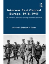 Interwar East Central Europe, 1910-1941 - Humanitas