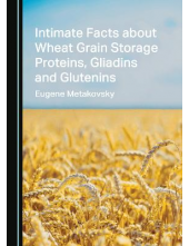 Intimate Facts about Wheat Grain Storage Proteins, Gliadins and Glutenins - Humanitas