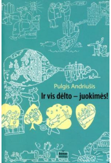 Ir vis dėlto - juokimės! - Humanitas