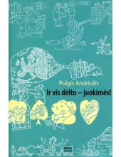 Ir vis dėlto - juokimės! - Humanitas