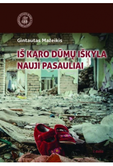Iš karo dūmų iškyla nauji pasauliai - Humanitas