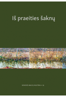 Iš praeities šaknų T. 11 (Skiriama Gintaro Beresnevičiaus atminimui) - Humanitas