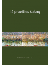 Iš praeities šaknų T. 11 - Humanitas