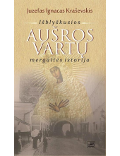 Išblyškusios Aušros vartų mergaitės istorija - Humanitas