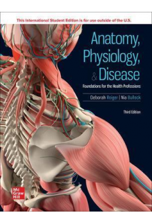 Anatomy, Physiology, & Disease : ISE Foundations for the Heat Humanitas