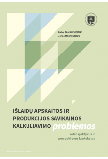 Išlaidų apskaitos ir produkcijos savikainos kalkuliavimo problemos - Humanitas