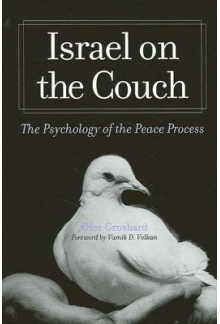 Israel on the Couch: The Psych ology of The Peace Process - Humanitas