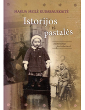 Istorijos iš pastalės. Atminimai, priminimai - Humanitas