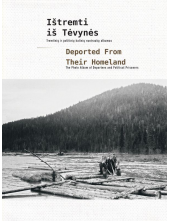 Ištremti iš Tėvynės / Deported From Their Homeland - Humanitas