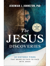 Jesus Discoveries: 10 Historic Finds That Bring Us Face-to-Face with Jesus - Humanitas