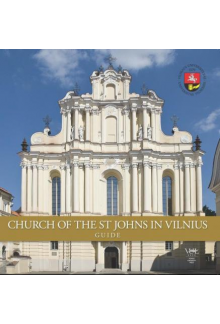 Church of the St Johns in Vilnius. Guide - Humanitas
