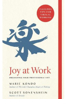 Joy at Work : Organizing YourProfessional Life - Humanitas