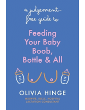 Judgement-Free Guide to Feeding Your Baby - Humanitas