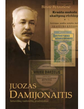 Juozas Damijonaitis.Lietuviškųvadovėlių pradininkas - Humanitas