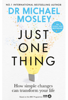 Just One Thing: How Simple Things Can Transform Your Life - Humanitas