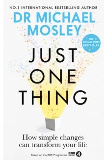 Just One Thing: How Simple Things Can Transform Your Life - Humanitas