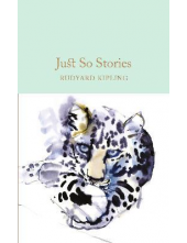Just So Stories (Macmillan Collector's Library) - Humanitas