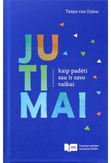 Jutimai: kaip padėti sau ir sa vo vaikui - Humanitas