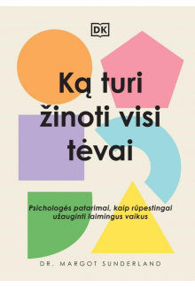 Ką turi žinoti visi tėvai - Humanitas