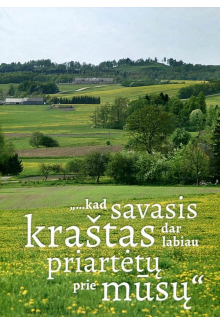„…kad savasis kraštas dar labiau priartėtų prie mūsų“ - Humanitas