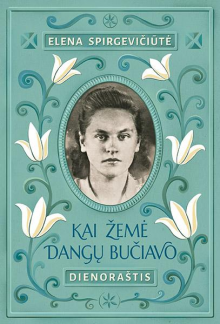 Kai žemė dangų bučiavo. Dienor aštis - Humanitas