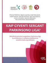 Kaip gyventi sergant Parkinsono liga? - Humanitas