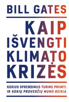 Kaip išvengti klimato krizės?Kokius sprendimus turime pr - Humanitas