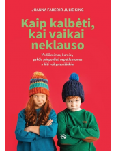 Kaip kalbėti, kai vaikai neklauso - Humanitas