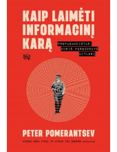 Kaip laimėti informacinį karą. Propagandistas, kuris pergudravo Hitlerį - Humanitas