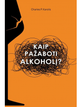 Kaip pažaboti alkoholį? - Humanitas
