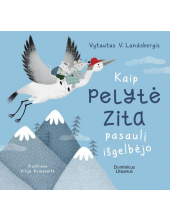 Kaip pelytė Zita pasaulį išgelbėjo - Humanitas