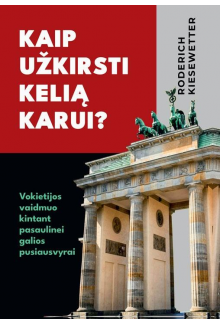 Kaip užkirsti kelią karui? Vokietijos vaidmuo kintant pasaulinei galios pusiausvyrai - Humanitas