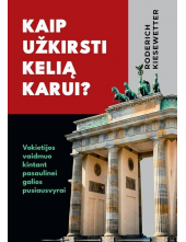 Kaip užkirsti kelią karui? Vokietijos vaidmuo kintant pasaulinei galios pusiausvyrai - Humanitas