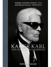 Kaiser Karl : The Life of Karl Lagerfeld - Humanitas