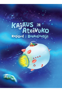 Kajaus ir Ateiviuko kelionė į Burbuliandiją - Humanitas