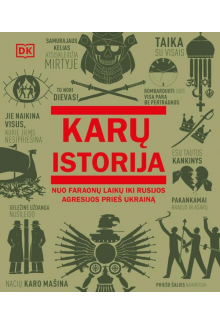 Karų istorija. Nuo faraonų laikų iki Rusijos agresijos prieš Ukrainą - Humanitas